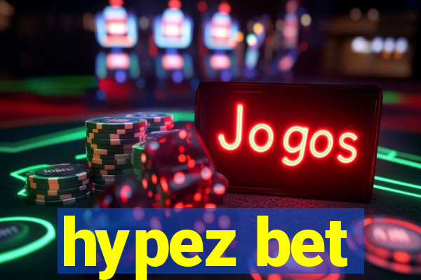 hypez bet